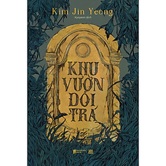 Khu Vườn Dối Trá - Kim Jin Yeong 142k - AZ