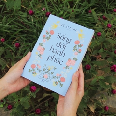 Sống Đời Hạnh Phúc -Lý Ái Linh 149k - AZ