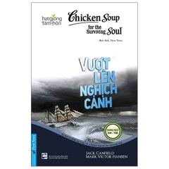 Chicken Soup For The Soul - Vượt Lên Nghịch Cảnh 60k - First News