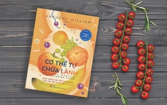 Cơ thể tự chữa lành Q2 - Thực phẩm thay đổi cuộc sống 185k HUY HOÀNG