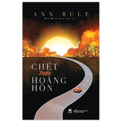Chết Trước Hoàng Hôn (HUY HOÀNG BOOK) 158K