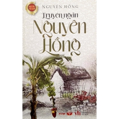 Truyện Ngắn Nguyên Hồng - Trí Việt 69k CK60