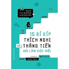 15 Bí Kíp Thích Nghi Và Thăng Tiến Nơi Làm Việc Mới 139k Alpha