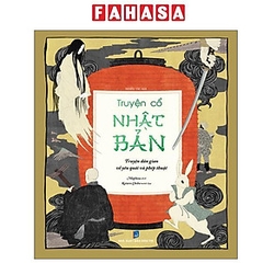 Truyện Cổ Nhật Bản - Truyện Dân Gian Về Yêu Quái Và Phép Thuật 219k - TTT