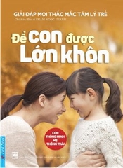 Để con được lớn khôn 120k - First News