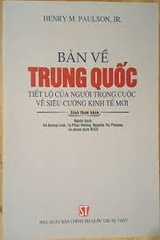 Bàn về Trung Quốc - Tiết lộ của người trong cuộc về siêu cường kinh tế mới (Sách tham khảo) (Xuất bản lần thứ hai) NXB Chính Trị 332K 2022