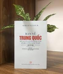 Bàn về Trung Quốc - Tiết lộ của người trong cuộc về siêu cường kinh tế mới (Sách tham khảo) (Xuất bản lần thứ hai) NXB Chính Trị 332K 2022