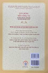 Xây dựng nền công vụ liên thông, thống nhất, chuyên  nghiệp, trách nhiệm, năng động vầ thực tài NXB Chính Trị 198K 2023