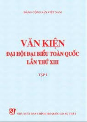 Văn kiện Đại hội đại biểu toàn quốc lần thứ XIII Tập I NXB Chính Trị 44K 2021
