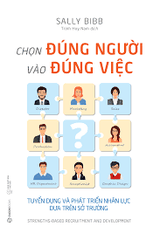 Chọn đúng người vào đúng việc -120000đ -Sài Gòn Books -Quản trị - Lãnh đạ CK80