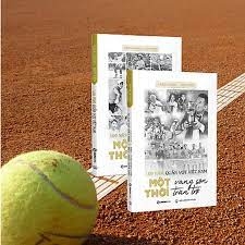 100 năm quần vợt Việt Nam: Một thời vàng son, một thời trăn trở - Combo sách chữ & ảnh -200000đ  CK80