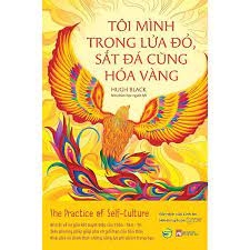 Tôi Mình Trong Lửa Đỏ, Sắt Đá Cũng Hóa Vàng 109k - bách việt