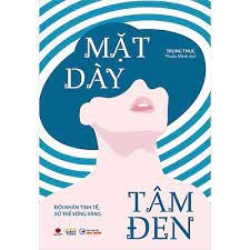 Mặt Dày Tâm Đen - Đối Nhân Tinh Tế, Xử Thế Vững Vàng 115k Bách Việt