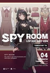 Spy Room - Lớp Học Điệp Viên - Tập 4: Yumegatari Tia (bản phổ thông) 109k - Thái hà