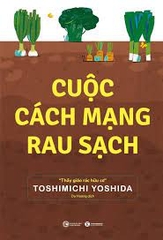 Cuộc Cách Mạng Rau Sạch 99k