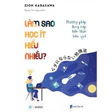 Làm sao học ít hiểu nhiều -128000đ -ZENBOOKS -Sách kỹ năng