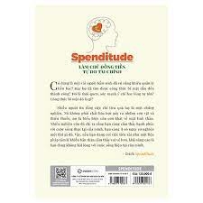 Spenditude: Làm chủ đồng tiền, tự do tài chính -120000đ -Sài Gòn Books -Kỹ năng