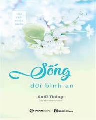 Sống đời bình an -110k -Sài Gòn Books -Tinh thần