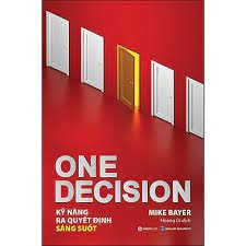 One Decision - Kỹ năng ra quyết định sáng suốt -180000đ -Sài Gòn Books -Kỹ năng