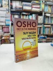 OSHO Suy Ngẫm Đầu Tiên Vào Buổi Sáng 160k - First News