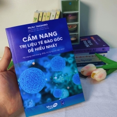 Cẩm Nang Trị Liệu Tế Bào Gốc Dễ Hiểu Nhất - Hi Vọng Mới Trong Điều Trị  Bệnh Bại Não 175k - YM
