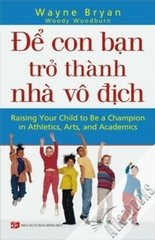 Để Con Bạn Trở Thành Nhà Vô Địch 29k - AlphaBooks+