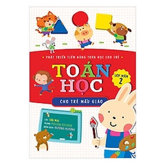 Toán Học Cho Trẻ Mẫu Giáo: Lớp Mầm 2 -50k Huy Hoàng