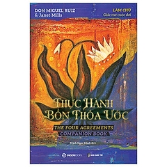 Thực hành bốn thỏa ước - Làm chủ giấc mơ cuộc đời -130000đ -Sài Gòn Books -Kỹ năng