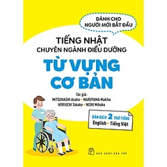 Tiếng Nhật Chuyên Ngành Điều Dưỡng Dành Cho Người Mới Bắt Đầu - Từ Vựng Cơ Bản - 235k
