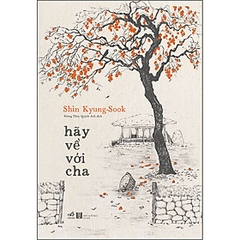 Hãy Về Với Cha 179,000 Nhã Nam