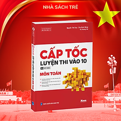 Cấp Tốc Toán 9 Luyện Thi vào 10 Môn Toán - Moonbook 200k