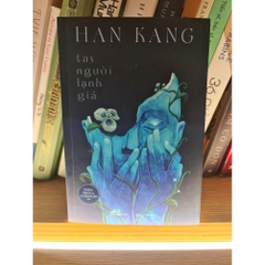 Tay người lạnh giá (Han Kang) 195k - (Nhã Nam)