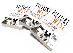 Future Wise: Điều gì đáng học cho tương lai? 159k - Thái Hà
