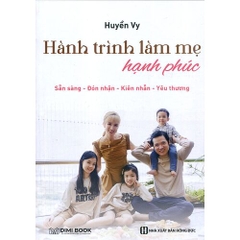 Hành Trình Làm Mẹ Hạnh Phúc - PhuongNam - 189000đ