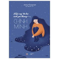 Hôm Nay Tôi Học Cách Yêu Thương Chính Mình (AZ+) 99,000 CK45