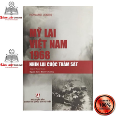 Mỹ Lai: Việt Nam, 1968 - Nhìn lại cuộc thảm sát (Sách tham khảo) (Tái bản lần thứ nhất) NXB Chính Trị 374K 2023