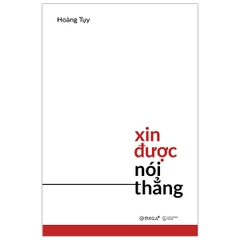 Xin được nói thẳng189k - AlphaBooks