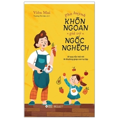 Phụ Huynh Khôn Ngoan Giả Vờ Ngốc Nghếch 159k - AlphaBooks+