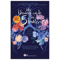 Khi Khoảng Cách Chỉ Còn Năm Bước 110k - Huy Hoang Bookstore