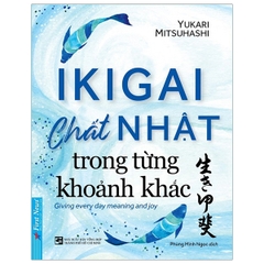 IKIGAI - Chất Nhật Trong Từng Khoảnh Khắc 88k - First News
