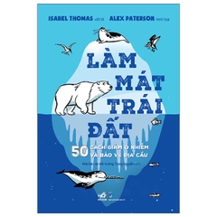 Làm Mát Trái Đất 90k - Nhã Nam