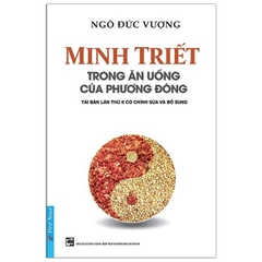 Minh triết trong ăn uông của phương đông 168k - First News BestSeller