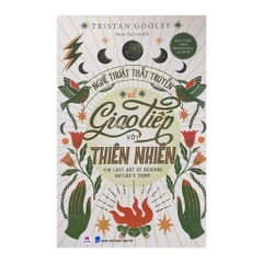 Nghệ thuật thất truyền về Giao tiếp với thiên nhiên ( Huy Hoàng ) 190k