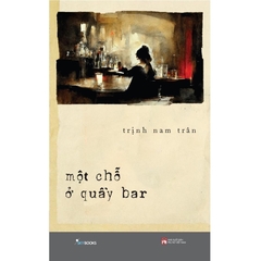 Một Chỗ Ở Quầy Bar - Trịnh Nam Trân - AZVietNam 84k ck42