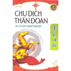 Chu Dịch Thần Đoán - Dự Đoán Nghề Nghiệp - Huy Hoàng Books 110k