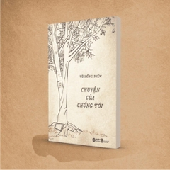 Chuyện Của Chúng Tôi - AlphaBooks 199k