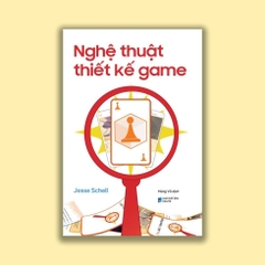 Nghệ thuật thiết kế game - AlphaBooks 499k