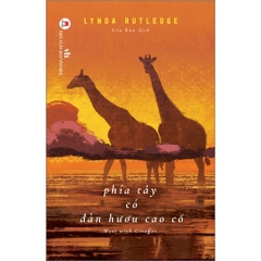 Phía Tây có đàn hươu cao cổ - West with Giraffes - Huy Hoàng Books 220k