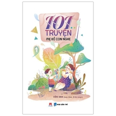 101 Truyện Mẹ Kể Con Nghe (Tập 1) - Huy Hoàng Books 48k