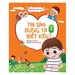 300 Câu Hỏi Khoa Học Vui Cơ Thể: Tại Sao Bụng Tớ Biết Kêu? - Huy Hoàng Books 48k